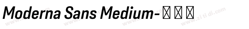 Moderna Sans Medium字体转换 Moderna Sans Medium字体转换
